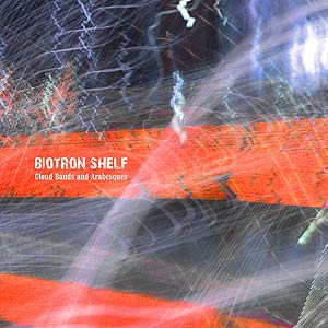Biotron Shelf - Cloud Bands And Arabesques