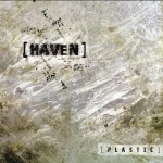 [Haven] - Plastic