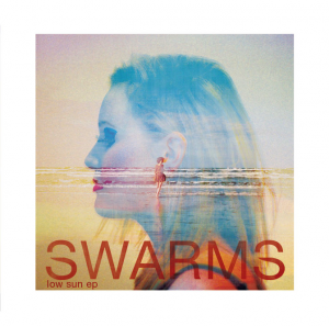 Swarms Low Sun EP